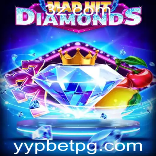 Explorando o Universo do Jogo MadHitDiamonds com yypbet